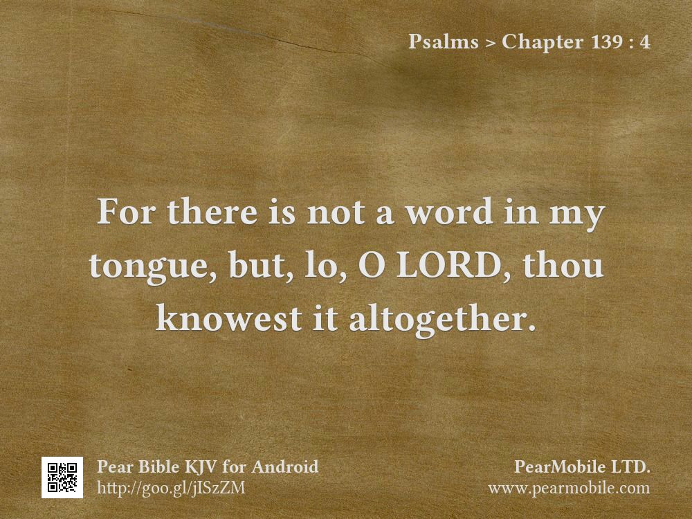 Psalms, Chapter 139:4